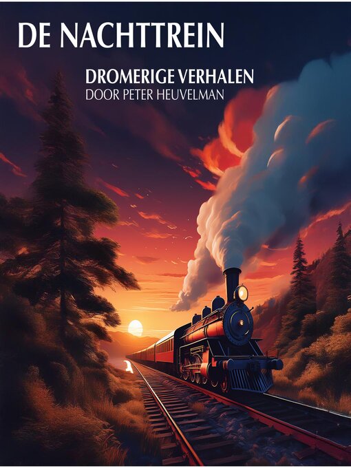 Title details for De Nachttrein by Peter Heuvelman - Available